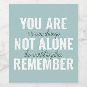 Sie sind nicht allein erinnern Inspiration Minze Weinetikett (Einzelnes Label)