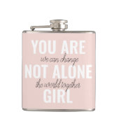 Sie sind nicht allein Mädchen positive Motivation Flachmann (Vorderseite)