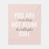 Sie sind nicht allein Mädchen positive Motivation Fleecedecke (Vorderseite)