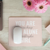 Sie sind nicht allein Mädchen positive Motivation Mousepad