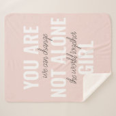 Sie sind nicht allein Mädchen positive Motivation Sherpadecke (Vorderseite (Horizontal))