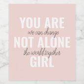 Sie sind nicht allein Mädchen positive Motivation  Weinetikett (Einzelnes Label)