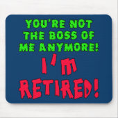 Sie sind nicht der Chef von mir mehr - ich werde Mousepad (Vorne)