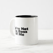 Sie sind nicht der Chef von mir Zweifarbige Tasse (Vorderseite Links)
