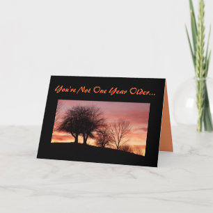 Sie sind nicht eine Jahr-ältere… - Gruß-Karte Karte