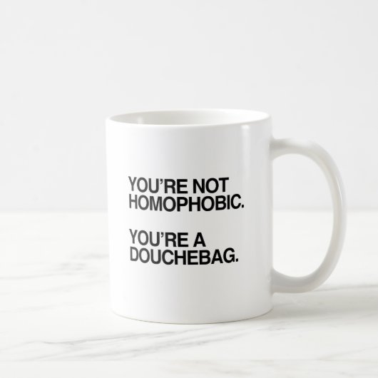 SIE SIND NICHT HOMOPHOBIC -.png Kaffeetasse (Rechts)