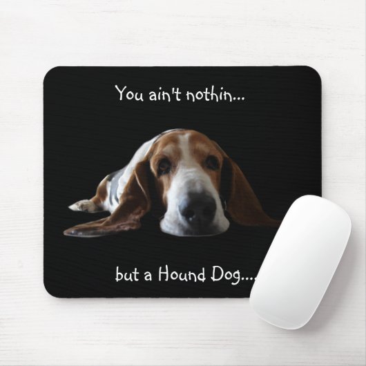 Sie sind nicht nothin aber ein Jagdhund Mousepad (Mit Mouse)
