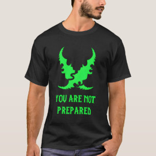 Sie sind nicht vorbereitet Illidan T-Shirt
