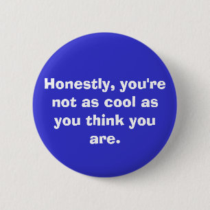Sie sind nicht, wie cool. button