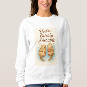 Sie sind Otterhaft Niedlich – Süße Otter in Aquare Sweatshirt
