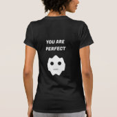 Sie sind perfekt Fun White Modern Flat Face T-Shirt (Rückseite)