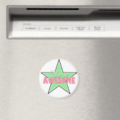Sie sind PHANTASTISCH - Green & Pink Star Magnete Magnet (In Situ (Geschirrspüler))