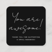 Sie sind Phantastisch moderne Script Black Reselle Quadratische Visitenkarte (Vorderseite)