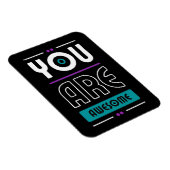 Sie sind phantastisches motivierend Sprichwort Magnet (Rechte Seite)