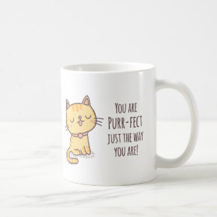 Sie sind Purrfect gerade die Weise, die Sie Katze Kaffeetasse