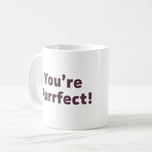 Sie sind Purrfect Kaffeetasse (Vorderseite Links)
