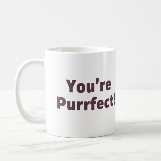 Sie sind Purrfect Kaffeetasse (Links)