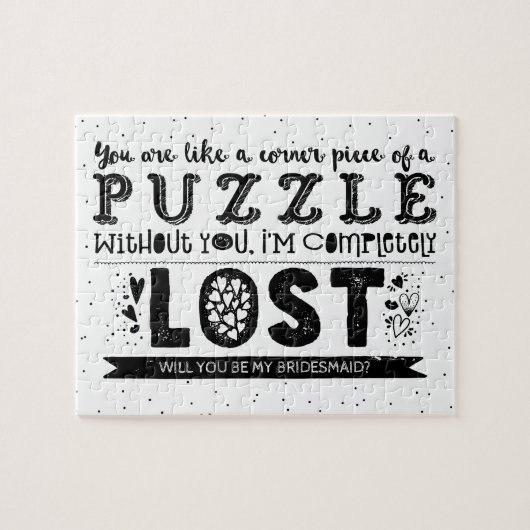 Sie sind Puzzle Piece - Funny Bridesmaid Vorschlag (Horizontal)