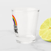 Sie sind sicher mit meinem LGBTQ-Stolz Monat Regen Schnapsglas (Rechts)