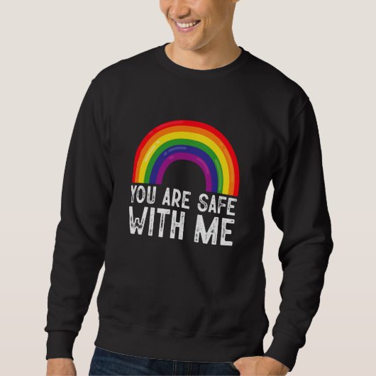 Sie sind sicher mit meinem LGBTQ-Stolz Monat Regen Sweatshirt (Vorderseite)