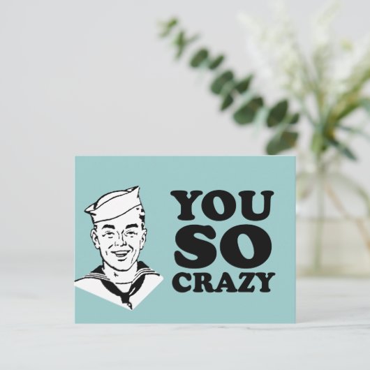 SIE SIND SO KRAZISCH POSTKARTE (Stehend Vorderseite)