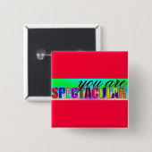 Sie sind spektakulär Button (Vorne & Hinten)