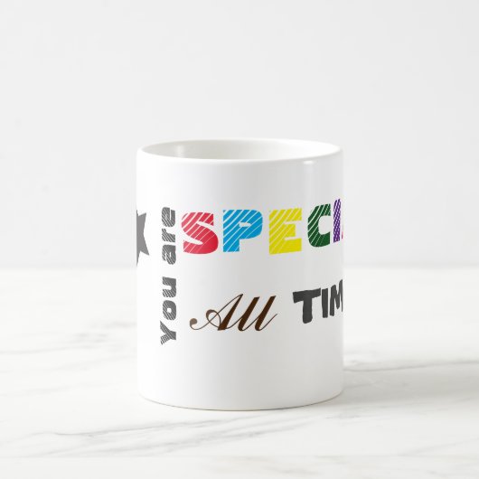 Sie sind spezielle Tasse (Mittel)