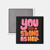 Sie sind stark wie ein Motivierend, grafisches Zit Magnet (Vorderseite/Rückseite)