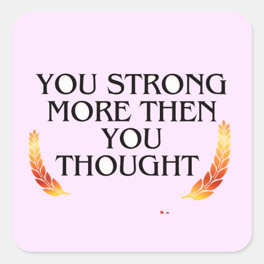 Sie sind stärker als Sie denken - elegantes Gold M Quadratischer Aufkleber (Vorderseite)