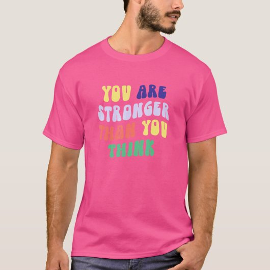 Sie sind stärker, als Sie denken, Selbstwertgefühl T-Shirt (Vorderseite)
