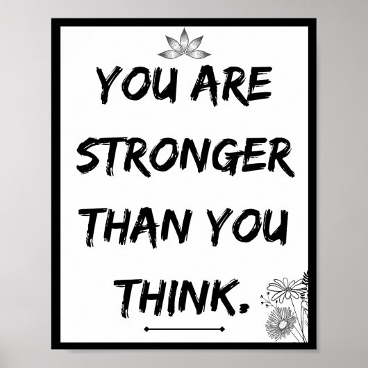 Sie sind stärker als Sie denken, Zitat Poster (Vorne)