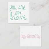 Sie sind tapfer Valentine Mitteilungskarte (Vorne/Hinten)