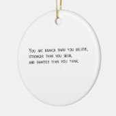 Sie sind tapferer, als Sie glauben Keramik Ornament (Links)