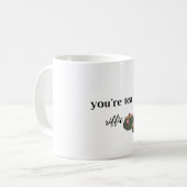   Sie sind Tee Riffic  Kaffeetasse (Vorderseite Links)