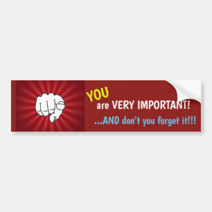 Sie sind und nicht Sie vergessen es sehr wichtig! Autoaufkleber