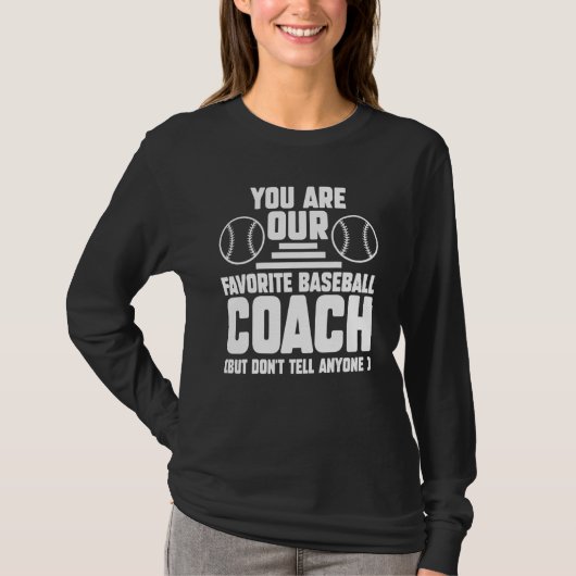 Sie sind unser Lieblings-Baseball-Trainer Coach Sp T-Shirt (Vorderseite)
