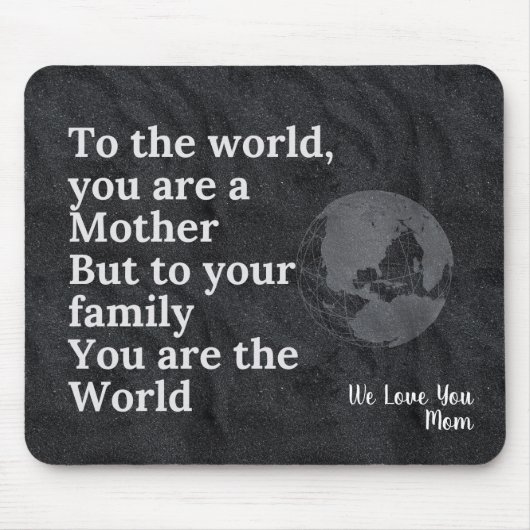 Sie sind unsere Mama Mousepad (Vorne)