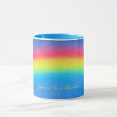Sie sind unsere Rainbow-Tasse Tasse (Zentrum)