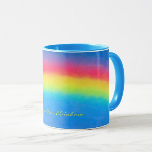 Sie sind unsere Rainbow-Tasse Tasse (VorderseiteRechts)