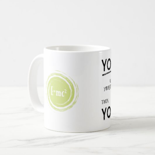 Sie sind von Bedeutung, es sei denn… B&W Tasse (Vorderseite Links)