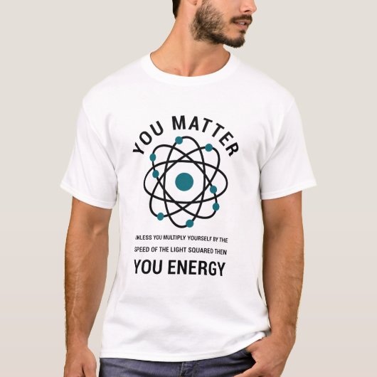 Sie sind wichtig für Physik T-Shirt (Vorderseite)