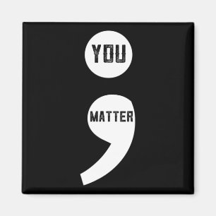 Sie sind wichtig Semicolon Suizidprävention Bewuss Magnet