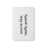 Sie sind wie wirklich hübsche Bad-Matte Badematte (Vorderseite Vertikal)