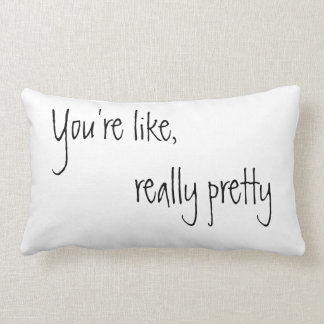 Sie sind wie wirklich hübsches lendenkissen