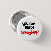Sie sind WIRKLICH erstaunlich Button (Vorne & Hinten)