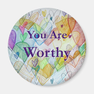 Sie sind wohlwollende Kunst-Kühlschrankmagnet Magnet