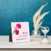 Sie sind wunderschön, genau so wie Sie rosa Blume  Fotoplatte (InSitu)