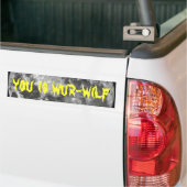 Sie sind Wur-wilf! Autoaufkleber (Auf Lkw)