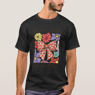 Sie sind würdig Love Boho Blume Coquette Bow Wome T-Shirt