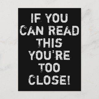 Sie sind zu Nahe Anti-Social-Zitat-Postkarte Postkarte